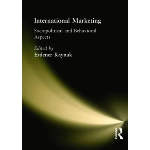 International Marketing: Sociopolitical and Behavioral Aspects
