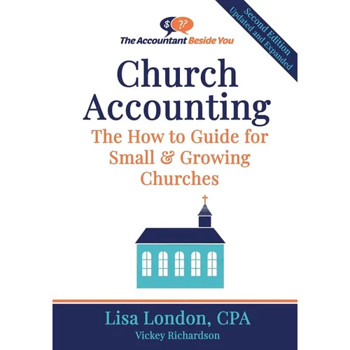 Church Accounting: The How To Guide for Small & Growing Churches