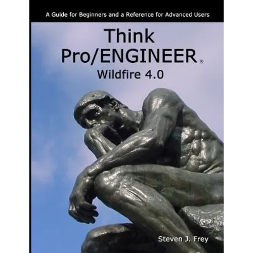 Think Pro/ENGINEER Wildfire 4.0