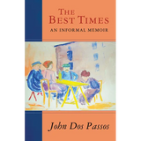 The Best Times: An Informal Memoir - Paperback