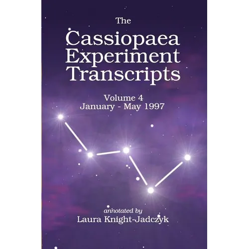The Cassiopaea Experiment Transcripts January - May 1997