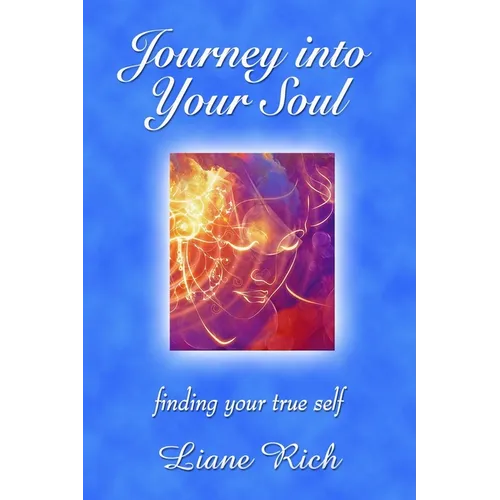 Journey into Your Soul: finding your true self