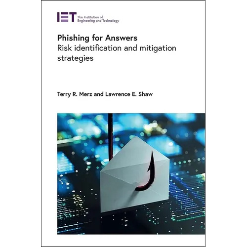 Phishing for Answers: Risk Identification and Mitigation Strategies