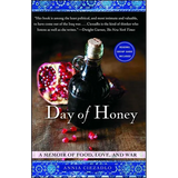 Day of Honey: A Memoir of Food, Love, and War