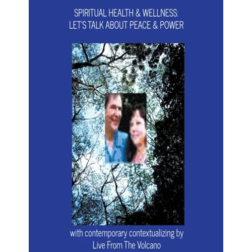 Spiritual Health & Wellness: Let's Talk About Peace & Power