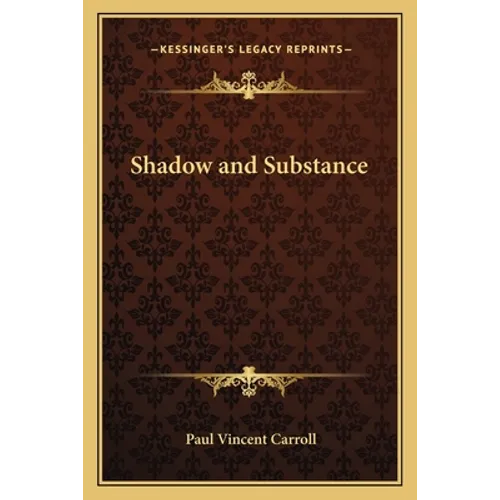 Shadow and Substance