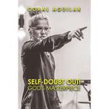 Self-Doubt Out!: God's Masterpiece