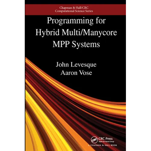 Programming for Hybrid Multi/Manycore Mpp Systems