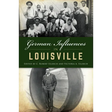 German Influences in Louisville - Paperback