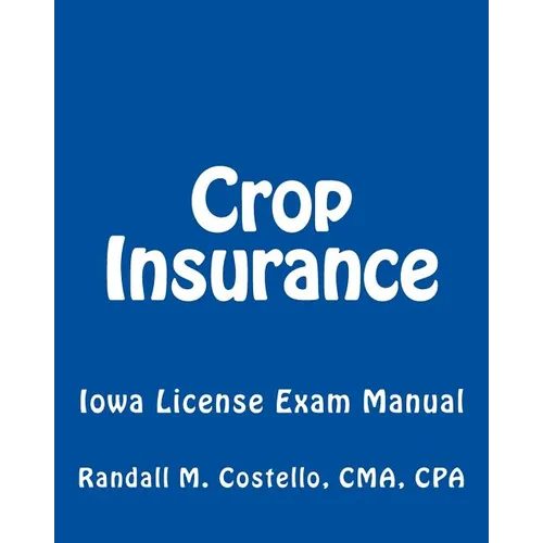 Crop Insurance: Iowa License Exam Manual