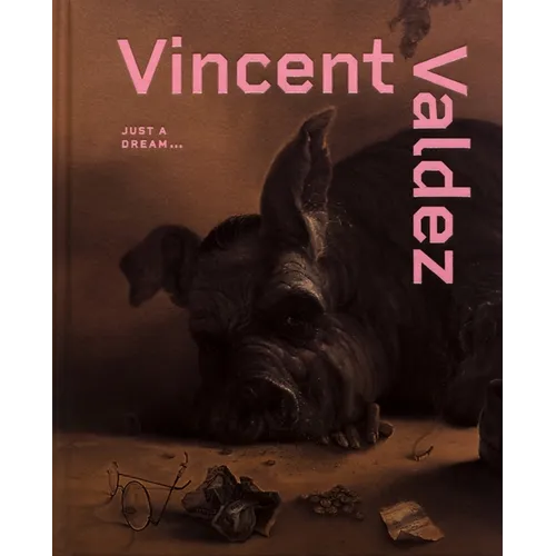 Vincent Valdez: Just a Dream...
