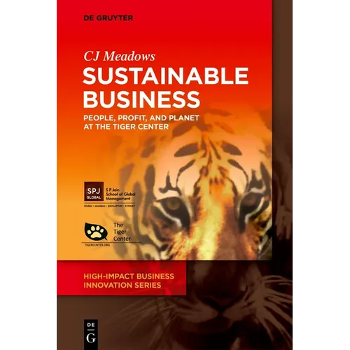 Sustainable Business: People, Profit, and Planet at the Tiger Center