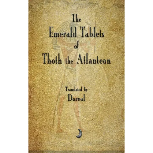 The Emerald Tablets of Thoth The Atlantean