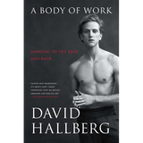 A Body of Work: Dancing to the Edge and Back