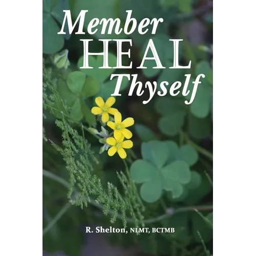Member Heal Thyself