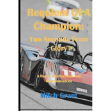 Requiem of a Champion: Two Seconds from Glory: A Racer's Reflections and Remembrances - Paperback