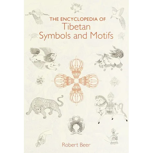 The Encyclopedia of Tibetan Symbols and Motifs