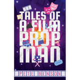 Tales of a Film Prop Man - Paperback