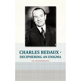 Charles Bedaux - Deciphering an Enigma - Paperback