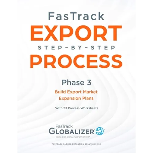 FasTrack Export Step-By-Step Process: Phase 3 - Build Export Market Expansion Plans