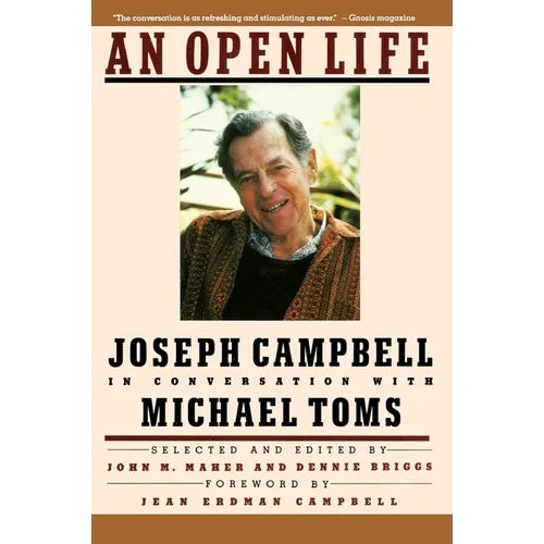 An Open Life: Joseph Campbell in Conversation with Michael Toms