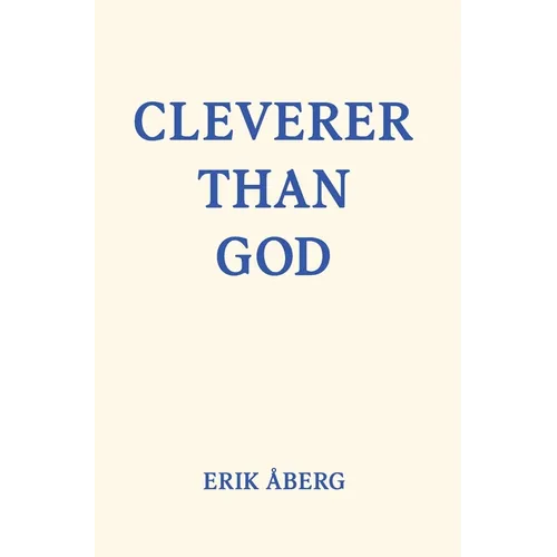 Cleverer Than God