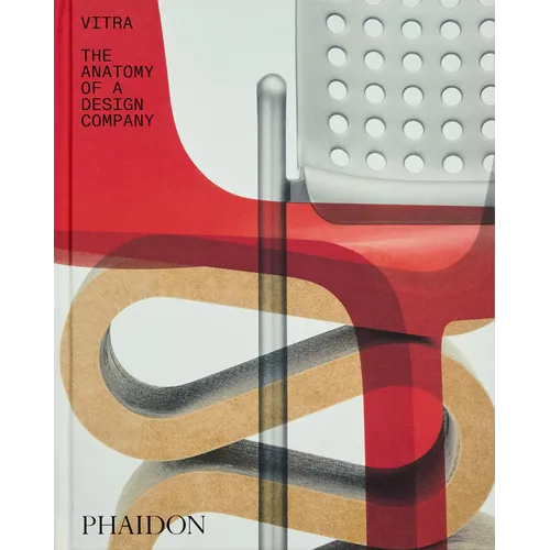 Vitra: The Anatomy of a Design Company