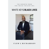 White Keys/Black Lives: The Rebirth from the Crack Cocaine Era