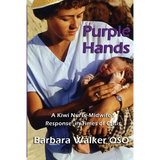 Purple Hands: A Kiwi Nurse-Midwife's Response in Times of Crisis - Paperback