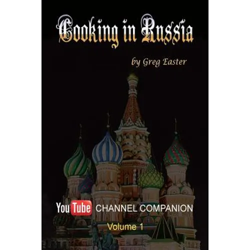 Cooking in Russia - Youtube Channel Companion