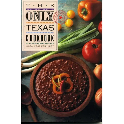 The Only Texas Cookbook