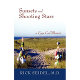 Sunsets and Shooting Stars: A Cape Cod Memoir - Paperback