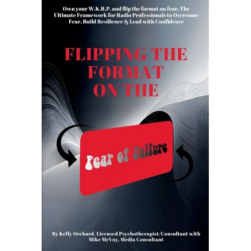 Flipping the Format on the Fear of Failure