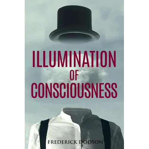 Illumination of Consciousness