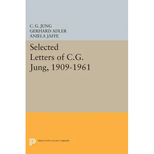 Selected Letters of C.G. Jung, 1909-1961
