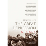 The Great Depression: A Diary