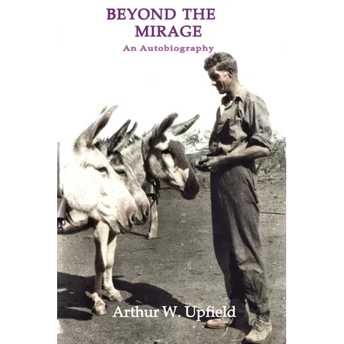 Beyond the Mirage: An Autobiography