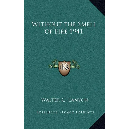 Without the Smell of Fire 1941