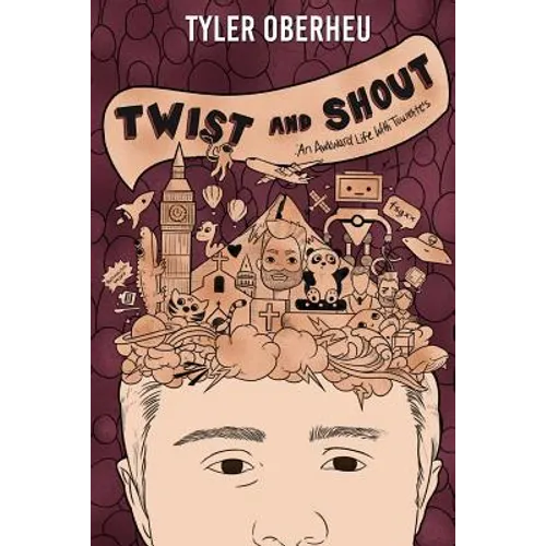 Twist and Shout: An Awkward Life with Tourette's