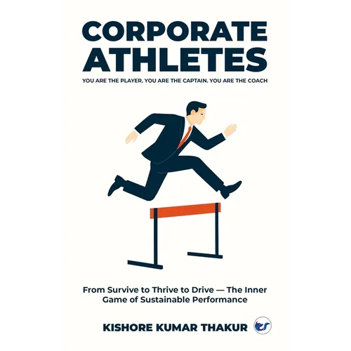 Corporate Athletes! You are the Player, You are the Captain, You are the Coach