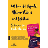 499 Powerful Hypnotic Affirmations and Spiritual Self-Care for Black Women: 2 in 1 Book: Feminine Daily Affirmations for Motivation, Confidence, Posit - Paperback