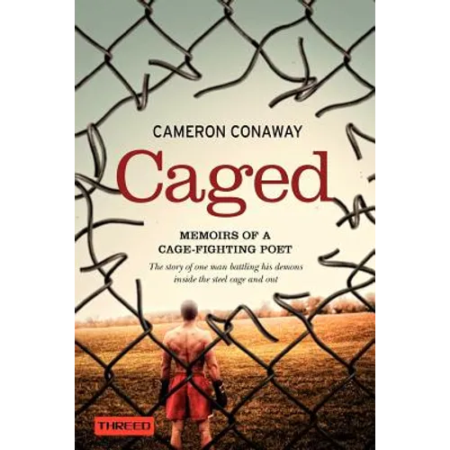 Caged: Memoirs of a Cage-Fighting Poet