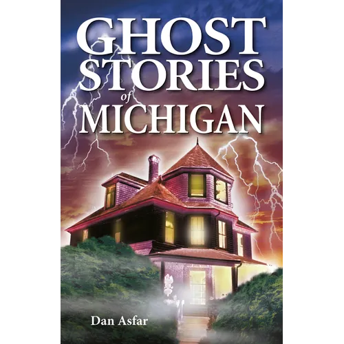 Ghost Stories of Michigan