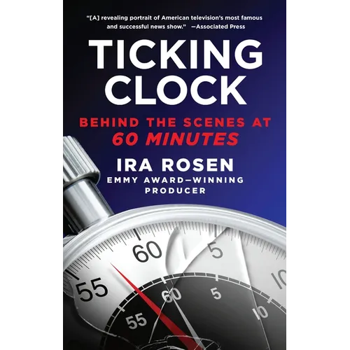 Ticking Clock: Behind the Scenes at 60 Minutes