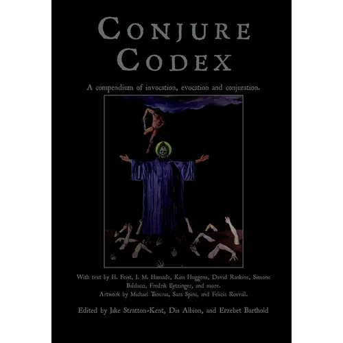 Conjure Codex V: A Compendium of Invocation, Evocation, and Conjuration