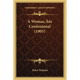 A Woman's Confessional (1905)