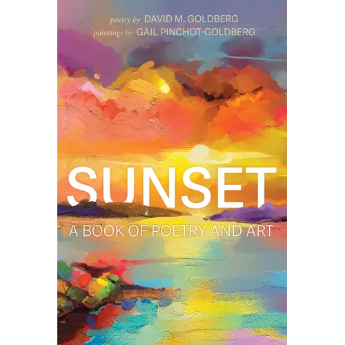 Sunset: A Book of Poetry and Art