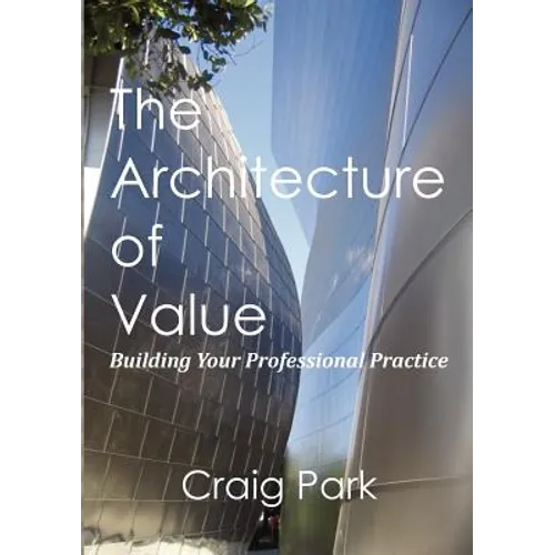 The Architecture of Value: Building Your Professional Practice Book