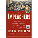 The Impeachers: The Trial of Andrew Johnson and the Dream of a Just Nation - Paperback