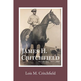 James H. Critchfield: His Life's Story (1917-2003)